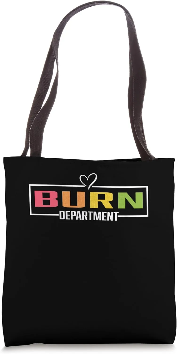 Burn Department Tee Medical Stuff For Nurses Doctors Tote Bag
