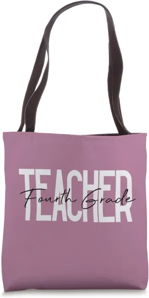 Fourth Grade Teacher, Teaching Tote Bag