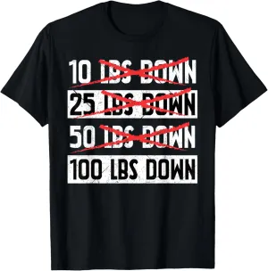 Funny Workout Gym Exercise Weight Loss 100 LBs Down Lose T-Shirt