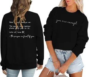 JINTING You Are Enough Sweatshirt for Women Mental Health Dear Person Behind Me Hoodie Shirt Inspirational Pullover Top
