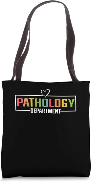 Pathology Department Tee Medical Stuff For Nurses Doctors Tote Bag